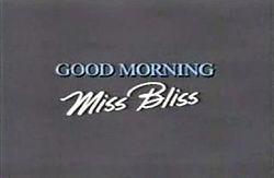 Good Morning Miss Bliss complete series plus original pilot