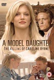 A Model Daughter The Killing of Caroline Byrne movie dvd
