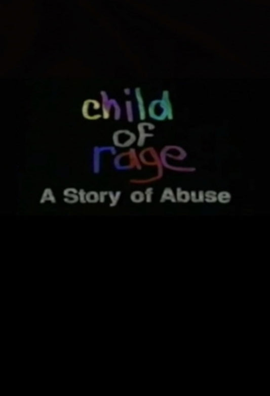Child of Rage documentary dvd