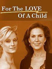 For the Love of A Child movie dvd