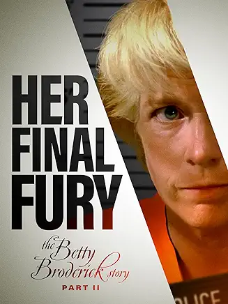 Her Final Fury Betty Broderick the Last Chapter dvd