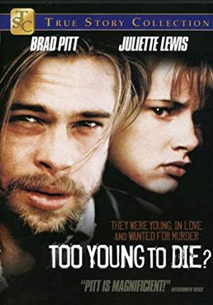 Too Young to Die movie dvd  starring Juliette Lewis Brad Pitt