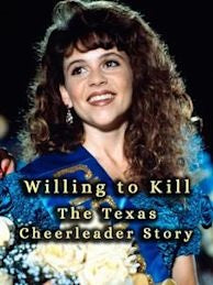 Willing To Kill The Texas Cheerleader Story dvd