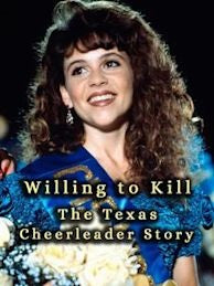 Willing To Kill The Texas Cheerleader Story lifetime movie dvd