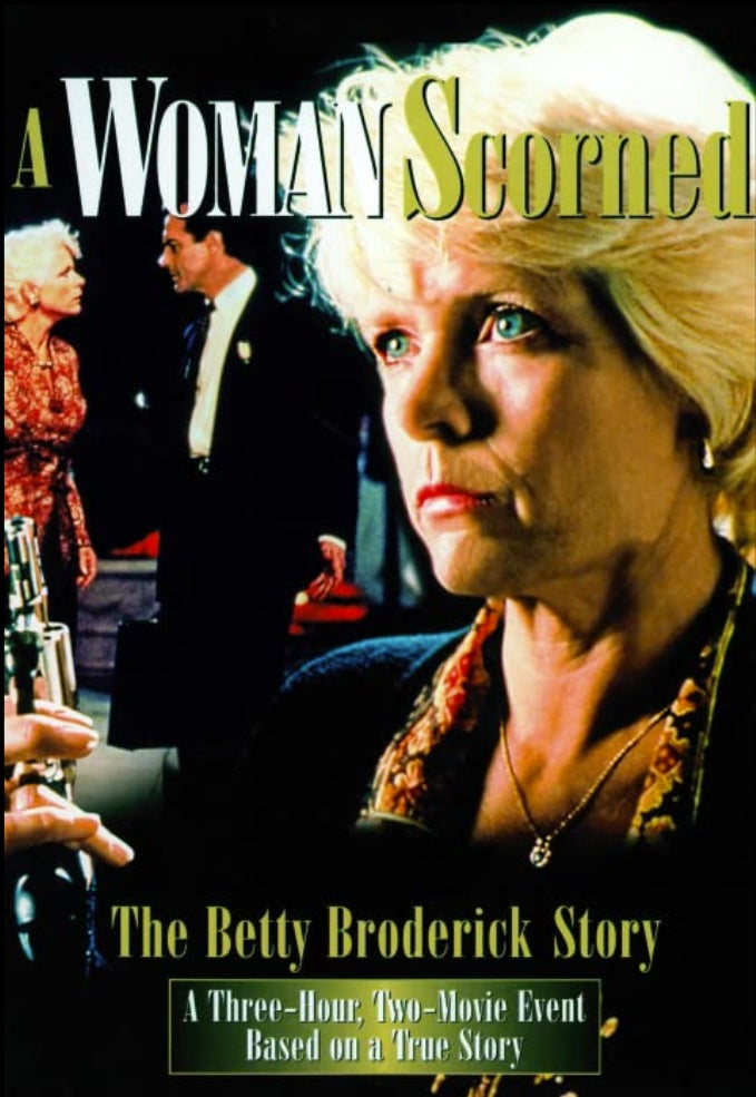 A Woman Scorned The Betty Broderick Story movie dvd